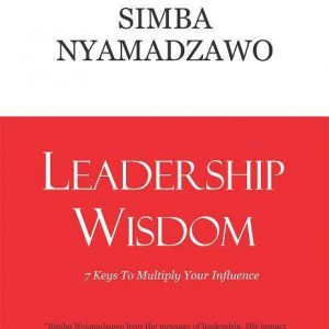 Leadership Wisdom – Simba Nyamadzawo