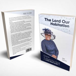 The Lord Our Habitation – Marah Saruchera