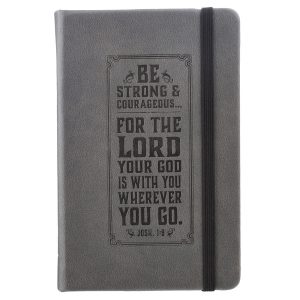 Joshua 1:9 Be Strong & Courageous with Elastic Closure (Hardcover LuxLeather Notebook)