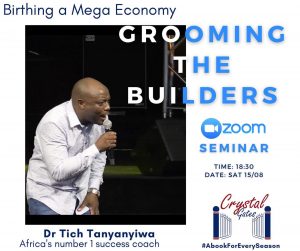 Grooming The Builders with Dr Tich Tanyanyiwa on Zoom @ Crystal Gates | Harare | Harare Province | Zimbabwe