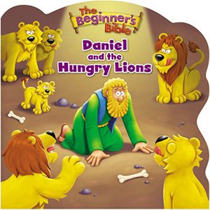 The Beginner’s Bible Daniel And The Hungry Lions (Board Book)