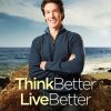 Think Better, Live Better - Joel Osteen