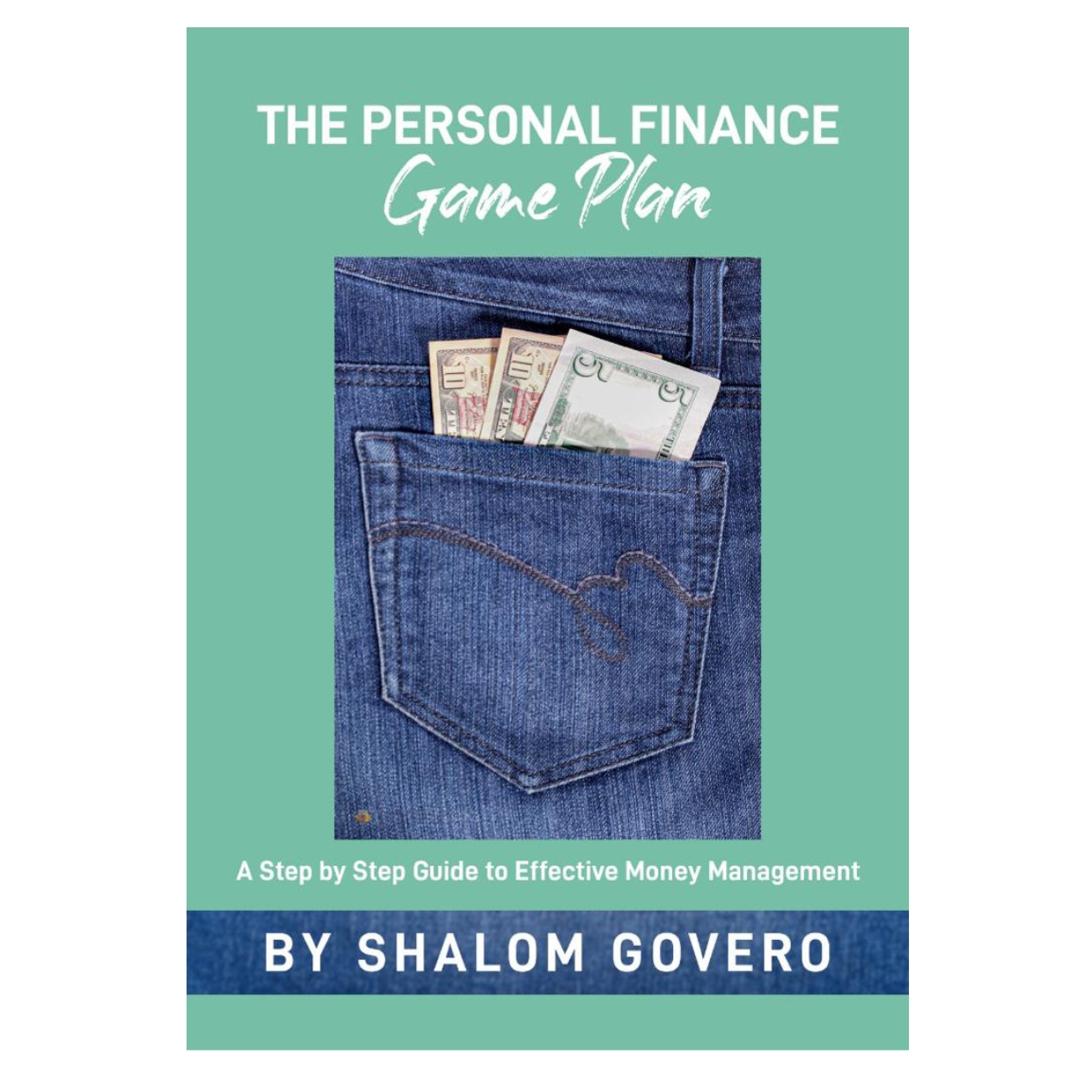 The Personal Finance Game Plan – Shalom Govero