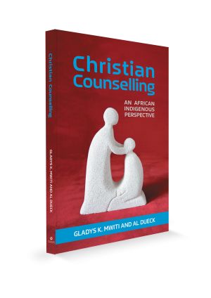 Christian Counselling - Dr. Gladys K. Mwiti & Al Dueck