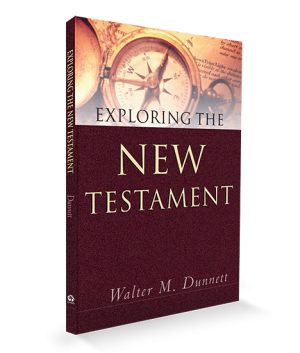 Exploring the New Testament - Walter M. Dunnett