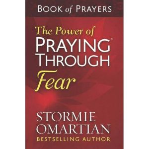 The Power Of Praying Through Fear - Book Of Prayers (Paperback)
