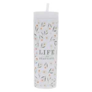 Life Is Beautiful Tumbler